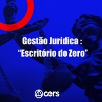 Gestão Jurídica - Escritório do Zero (CERS 2024)